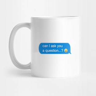 question...? Mug